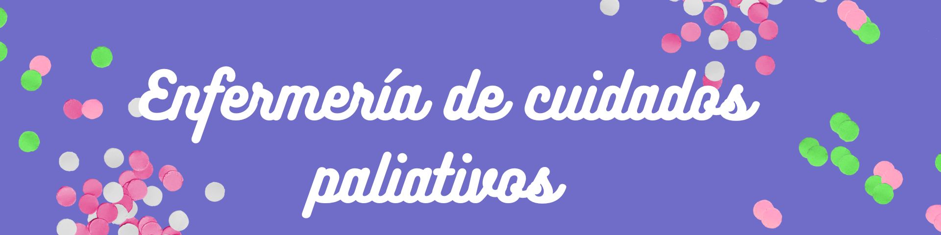 Optativa III: Enfermería en Cuidados Paliativos